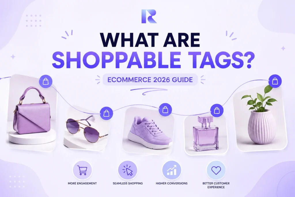 What Are Shoppable Tags? (Ecommerce 2026 Guide)